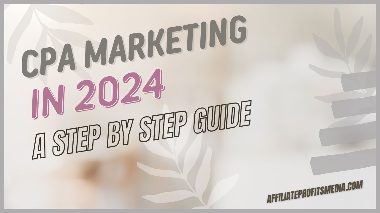 CPA Marketing in 2024