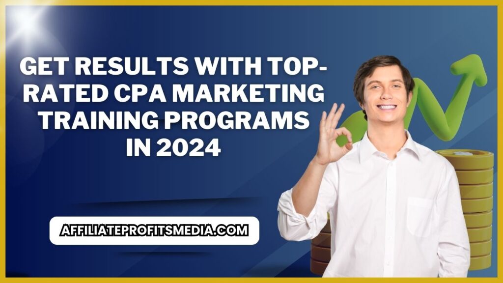 CPA Marketing Training