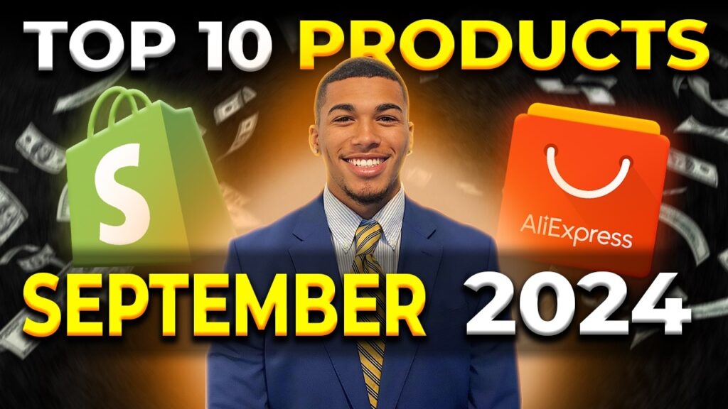 ⭐ DROPSHIPPING SHOPIFY|TOP 10 PRODUCTS TO SELL IN SEPTEMBER 2024