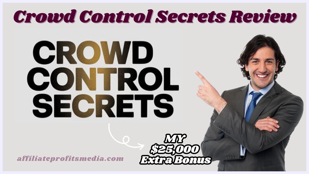 Crowd Control Secrets Review